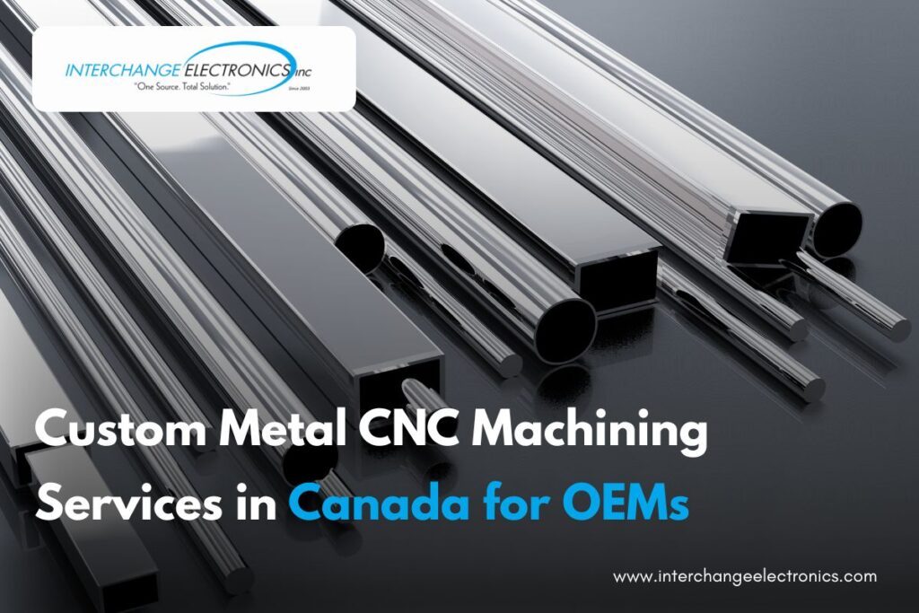 Custom Metal CNC Machining Services in Canada for OEMs