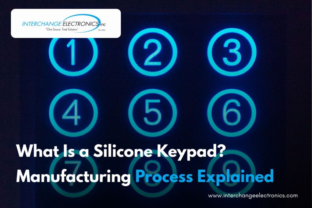 What Is a Silicone Keypad? Manufacturing Process Explained